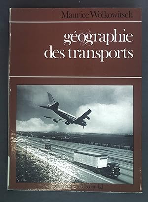 Imagen del vendedor de Geographie des transports. a la venta por books4less (Versandantiquariat Petra Gros GmbH & Co. KG)