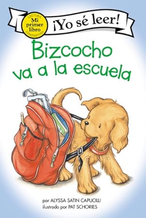 Bild des Verkufers fr Bizcocho va a la escuela / Biscuit Goes to School -Language: spanish zum Verkauf von GreatBookPrices