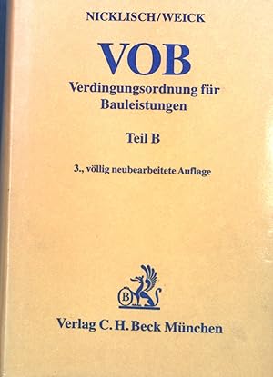 Immagine del venditore per Verdingungsordnung fr Bauleistungen : VOB ; Teil B. erl. von Fritz Nicklisch und Gnter Weick venduto da books4less (Versandantiquariat Petra Gros GmbH & Co. KG)