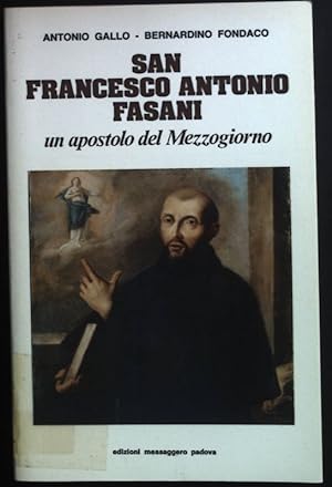 Bild des Verkufers fr San Francesco Antonio Fasani un apostolo del Mezzogiorno. zum Verkauf von books4less (Versandantiquariat Petra Gros GmbH & Co. KG)