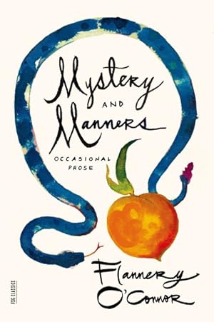 Immagine del venditore per Mystery and Manners : Occasional Prose venduto da GreatBookPrices