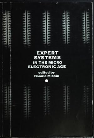 Imagen del vendedor de Expert Systems in the Micro Electronic Age. a la venta por books4less (Versandantiquariat Petra Gros GmbH & Co. KG)