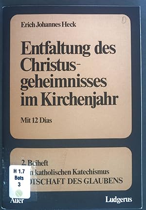 Seller image for Botschaft des Glaubens Beih. 2.: Entfaltung des Christusgeheimnisses im Kirchenjahr. (mit 12 Dias) for sale by books4less (Versandantiquariat Petra Gros GmbH & Co. KG)