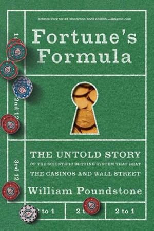 Imagen del vendedor de Fortune's Formula : The Untold Story of the Scientific Betting System That Beat the Casinos And Wall Street a la venta por GreatBookPrices