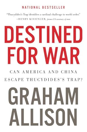 Seller image for Destined for War : Can America and China Escape Thucydides's Trap? for sale by GreatBookPrices