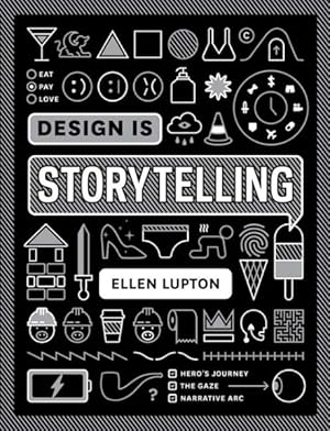Seller image for Design Is Storytelling for sale by GreatBookPrices