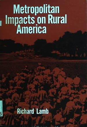 Bild des Verkufers fr Metropolitan Impacts on Rural America. zum Verkauf von books4less (Versandantiquariat Petra Gros GmbH & Co. KG)