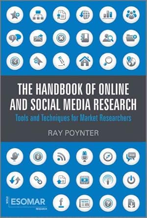 Image du vendeur pour Handbook of Online and Social Media Research : Tools and Techniques for Market Researchers mis en vente par GreatBookPrices