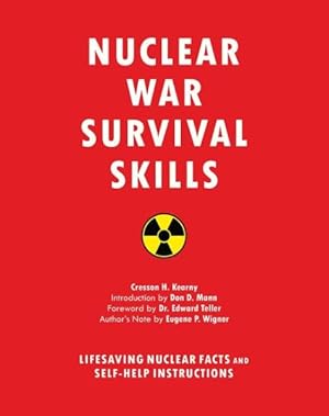 Image du vendeur pour Nuclear War Survival Skills : Lifesaving Nuclear Facts and Self-Help Instructions mis en vente par GreatBookPrices