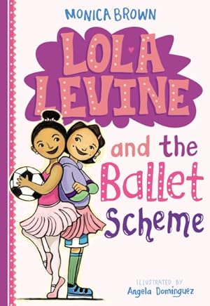 Imagen del vendedor de Lola Levine and the Ballet Scheme a la venta por GreatBookPrices