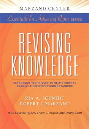 Imagen del vendedor de Revising Knowledge : Classroom Techniques to Help Students Examine Their Deeper Understanding a la venta por GreatBookPrices