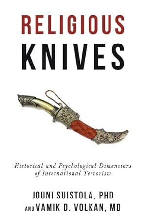 Immagine del venditore per Religious Knives : Historical and Psychological Dimensions of International Terrorism venduto da GreatBookPrices