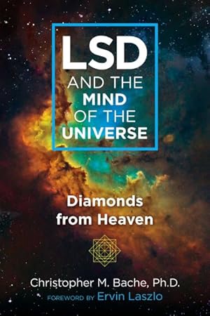 Seller image for Lsd and the Mind of the Universe : Diamonds from Heaven for sale by GreatBookPrices