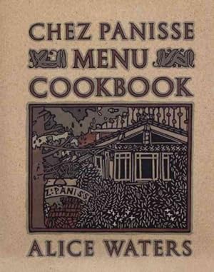Immagine del venditore per Chez Panisse Menu Cookbook venduto da GreatBookPrices