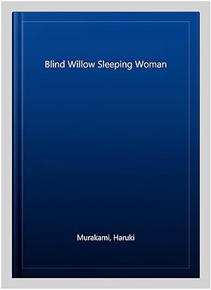 Imagen del vendedor de Blind Willow Sleeping Woman a la venta por GreatBookPrices