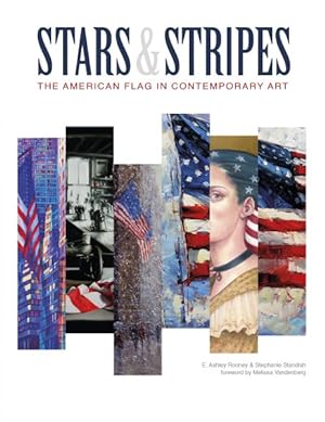Image du vendeur pour Stars & Stripes : The American Flag in Contemporary Art mis en vente par GreatBookPrices