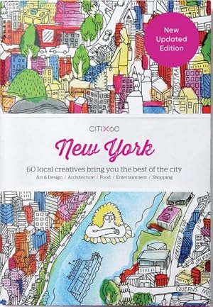 Image du vendeur pour Citix60 New York City : 60 Local Creatives Bring You the Best of the City mis en vente par GreatBookPrices