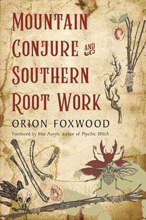 Seller image for Mountain Conjure and Southern Root Work for sale by GreatBookPrices