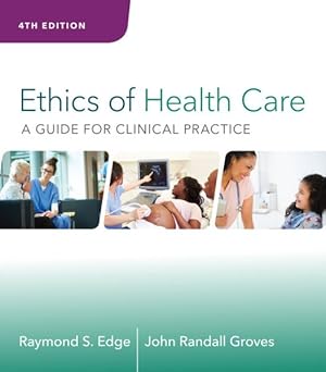 Seller image for Ethics of Health Care : A Guide for Clinical Practice for sale by GreatBookPrices