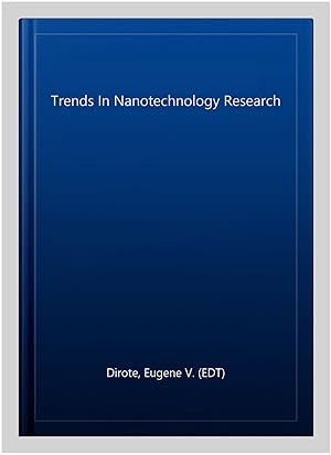 Imagen del vendedor de Trends In Nanotechnology Research a la venta por GreatBookPrices