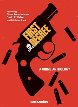 Image du vendeur pour First Degree : A Crime Anthology mis en vente par GreatBookPrices