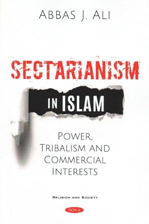 Seller image for Sectarianism in Islam : Power, Tribalism, and Commercial Interests for sale by GreatBookPrices