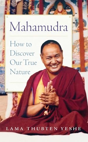 Immagine del venditore per Mahamudra : How to Discover Our True Nature venduto da GreatBookPrices
