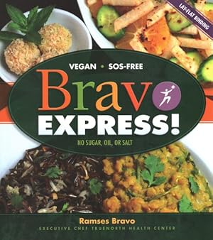 Seller image for Bravo Express! : No Sugar - Oil - or Salt for sale by GreatBookPrices
