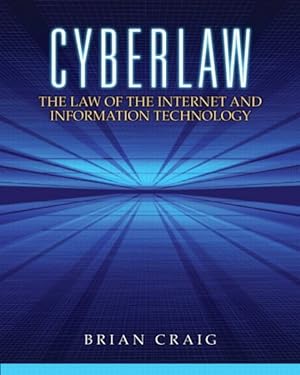 Bild des Verkufers fr Cyberlaw : The Law of the Internet and Information Technology zum Verkauf von GreatBookPrices
