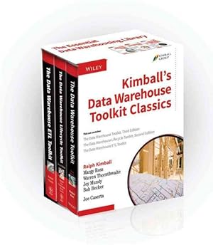 Imagen del vendedor de Kimball's Data Warehouse Toolkit Classics : The Data Warehouse Toolkit, Third Edition / The Data Warehouse Lifecycle Toolkit, Second Edition / The Data Warehouse ETL Toolkit a la venta por GreatBookPrices