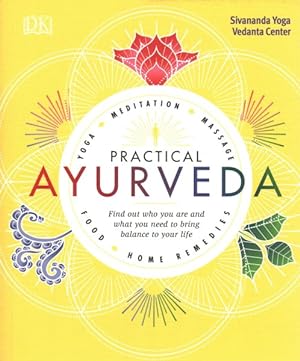 Seller image for Practical Ayurveda : Find Out Who You Are and What You Need to Bring Balance to Your Life for sale by GreatBookPrices