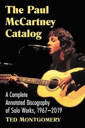 Seller image for Paul Mccartney Catalog : A Complete Discography of Solo Works, 1967-2018 for sale by GreatBookPrices