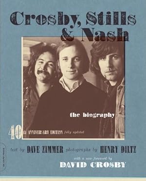 Seller image for Crosby, Stills & Nash : The Biography for sale by GreatBookPrices