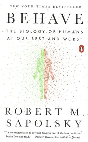 Seller image for Behave : The Biology of Humans at Our Best and Worst for sale by GreatBookPrices