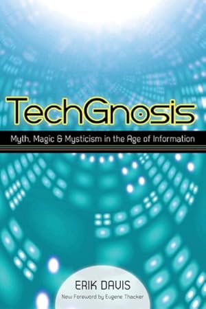 Imagen del vendedor de TechGnosis : Myth, Magic & Mysticism in the Age of Information a la venta por GreatBookPrices