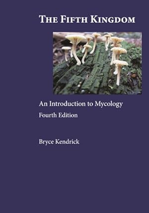 Immagine del venditore per Fifth Kingdom : An Introduction to Mycology venduto da GreatBookPrices