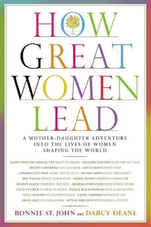 Seller image for How Great Women Lead : A Mother-Daughter Adventure into the Lives of Women Shaping the World for sale by GreatBookPrices