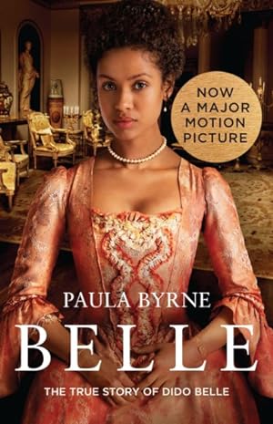 Seller image for Belle : The True Story of Dido Belle for sale by GreatBookPrices