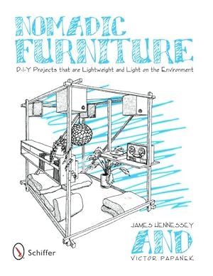 Bild des Verkufers fr Nomadic Furniture : D-I-Y Projects That Are Lightweight and Light on the Environment zum Verkauf von GreatBookPrices