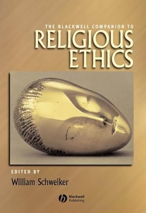 Image du vendeur pour Blackwell Companion to Religious Ethics mis en vente par GreatBookPrices