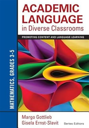 Seller image for Academic Language in Diverse Classrooms: Mathematics, Grades 3-5 : Promoting Content and Language Learning for sale by GreatBookPrices