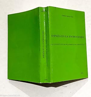 España en la encrucijada : la constitucion de 1931.