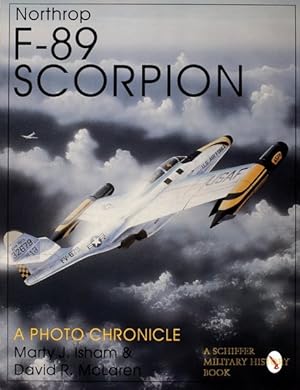 Bild des Verkufers fr Northrop F-89 Scorpion : A Photo Chronicle zum Verkauf von GreatBookPrices