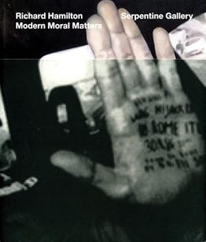 Seller image for Richard Hamilton : Modern Moral Matters: Serpentine Gallery for sale by GreatBookPrices