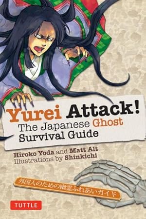 Image du vendeur pour Yurei Attack! : The Japanese Ghost Survival Guide mis en vente par GreatBookPrices