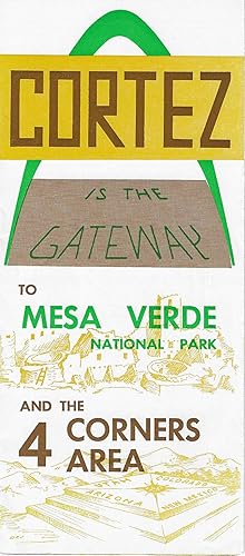 Cortez is the Gateway to Mesa Verde National Park
