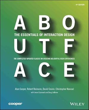 Seller image for About Face : The Essentials of Interaction Design for sale by GreatBookPrices