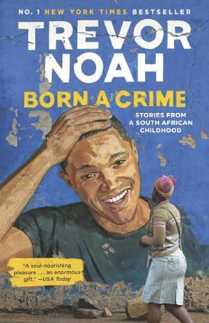 Bild des Verkufers fr Born a Crime : Stories from a South African Childhood zum Verkauf von GreatBookPrices