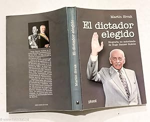 Imagen del vendedor de El dictador elegido: Biografa no autorizada de Hugo Banzer Surez a la venta por La Social. Galera y Libros