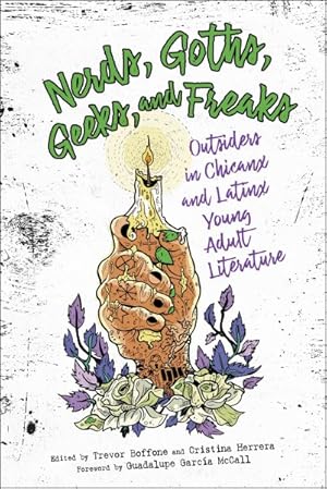 Bild des Verkufers fr Nerds, Goths, Geeks, and Freaks : Outsiders in Chicanx and Latinx Young Adult Literature zum Verkauf von GreatBookPrices